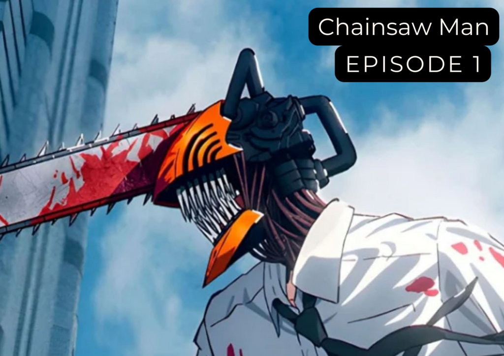 Chainsaw Man Episode 1