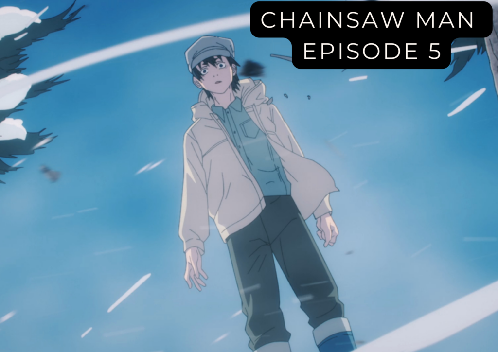 Chainsaw Man Episode 5