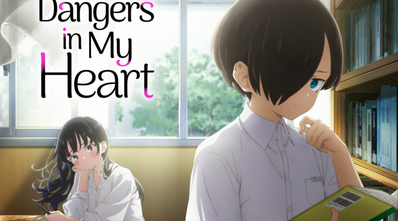 Membuka Perjalanan Kisah Wholesome Melalui Anime The Dangers in My Heart - Otaku Mobileague